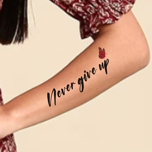 Never Give Up Temporary Body Tattoo For Men and Woman